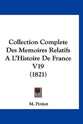 Collection Complete Des Memoires Relatifs A L'H... [French] 1161344055 Book Cover