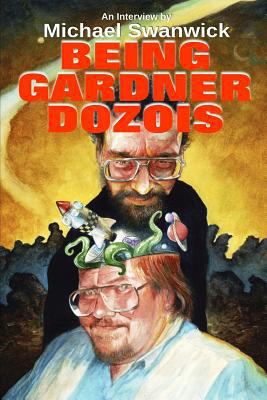 Being Gardner Dozois 1719057745 Book Cover