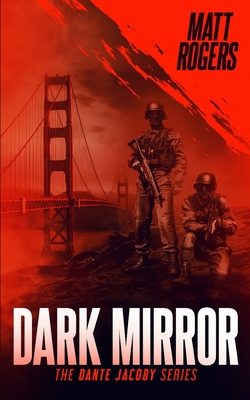 Dark Mirror: A Dante Jacoby Thriller B0BYGYGBC1 Book Cover