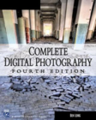 Complete Digital Photography (Digital Photograp... 1584505206 Book Cover