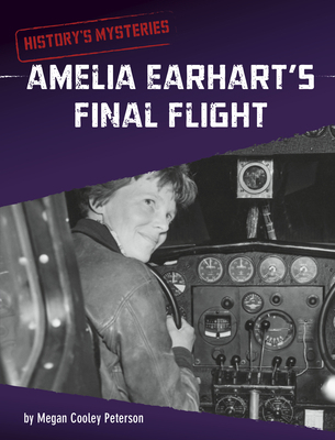 Amelia Earhart's Final Flight 1663958734 Book Cover
