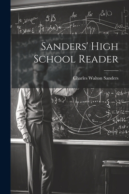 Sanders' High School Reader 1021741345 Book Cover