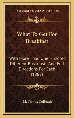What to Get for Breakfast: With More Than One H... 1165201003 Book Cover
