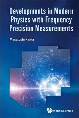 Developments in Modern Physics Frequency Precis... 1800617054 Book Cover