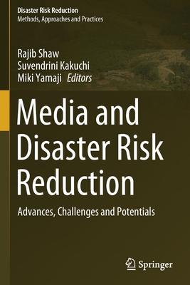 Media and Disaster Risk Reduction: Advances, Ch... 9811602875 Book Cover