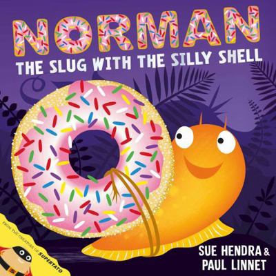 Norman The Slug With A Silly Shell 1847389767 Book Cover