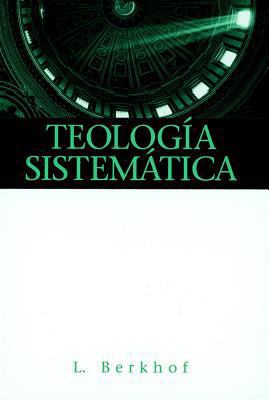 Teologia Sistematica = Systematic Theology [Spanish] 0939125064 Book Cover