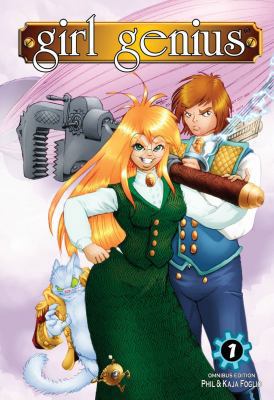 Girl Genius: Omnibus Edition #1 1890856401 Book Cover