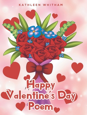 Happy Valentine's Day Poem B0D5ZMCLJC Book Cover