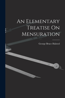 An Elementary Treatise On Mensuration 1018429204 Book Cover