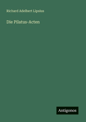 Die Pilatus-Acten [German] 356391933X Book Cover