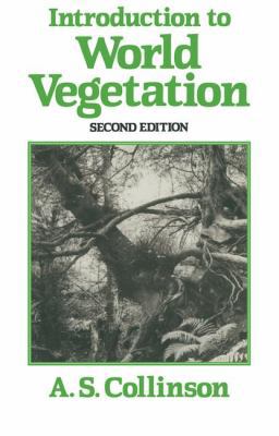 Introduction to World Vegetation 0045810311 Book Cover
