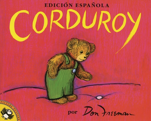 Corduroy (Spanish Edition) [Spanish] 0140542523 Book Cover