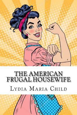 The American Frugal Housewife 1727057112 Book Cover