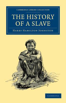 The History of a Slave 1108030742 Book Cover