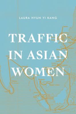 Traffic in Asian Women 1478008806 Book Cover