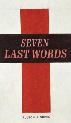 The Seven Last Words 1684930375 Book Cover