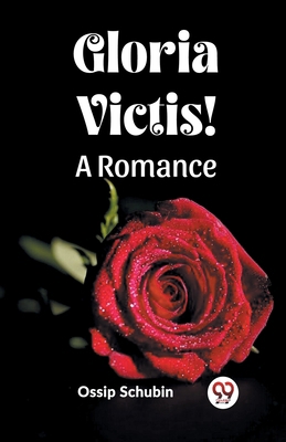 Gloria Victis! A Romance 9361425145 Book Cover