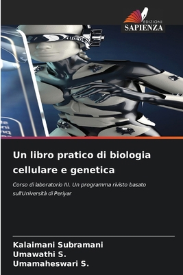 Un libro pratico di biologia cellulare e genetica [Italian] 6209063586 Book Cover