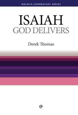 Isaiah: God Delivers (Welwyn Commentary Series) 085234290X Book Cover