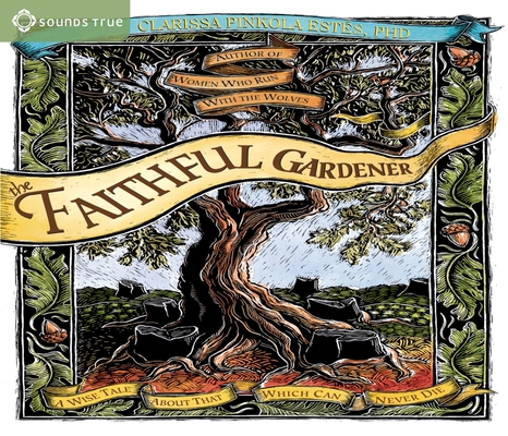 The Faithful Gardener: A Wise Tale about That W... 1683647297 Book Cover