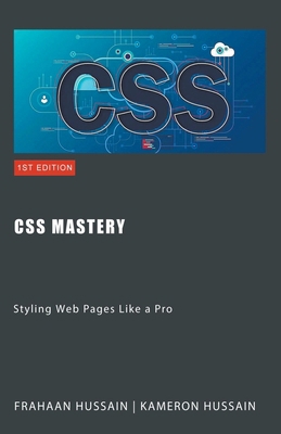 CSS Mastery: Styling Web Pages Like a Pro B0CND4QNTC Book Cover