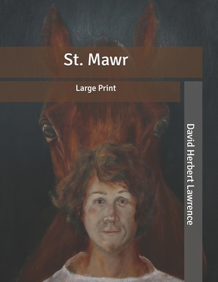 St. Mawr: Large Print B086L97L8D Book Cover