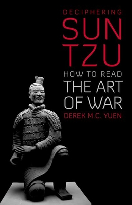 Deciphering Sun Tzu: How to Read the Art of War 0197649696 Book Cover
