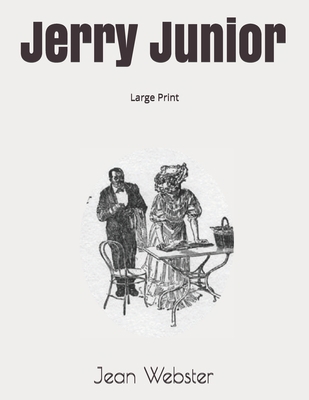 Jerry Junior: Large Print 1690705477 Book Cover