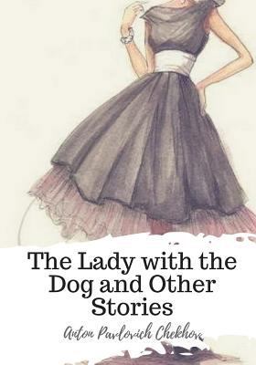 The Lady with the Dog and Other Stories 1719497214 Book Cover