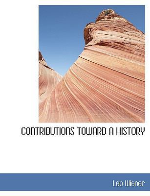 Contributions Toward a History 1113668784 Book Cover
