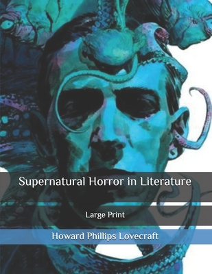 Supernatural Horror in Literature: Large Print B086PRLC8X Book Cover