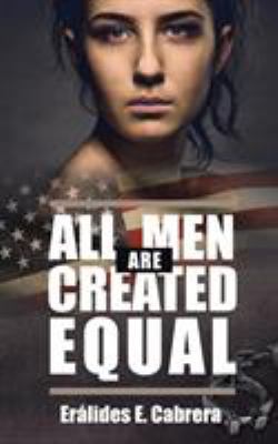 All Men Are Created Equal 1546204709 Book Cover