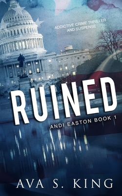 Ruined: A Heart Stopping Thriller Action Adventure 1955233381 Book Cover