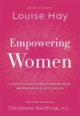 Empowering Women: A Guide to Loving Yourself, B... 1401956726 Book Cover