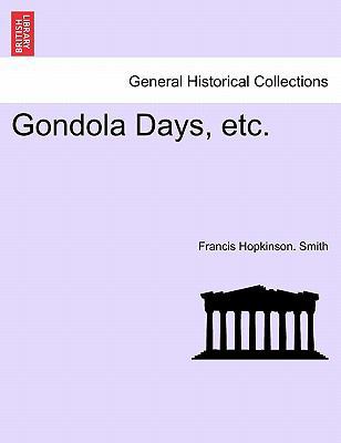 Gondola Days, Etc. 1240929552 Book Cover