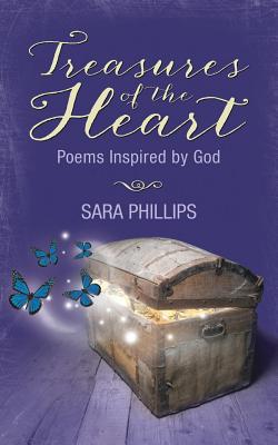 Treasures of the Heart, Poems Inspired by God 1517758726 Book Cover