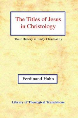 Titles of Jesus in Christology: Their History i... 0227170865 Book Cover