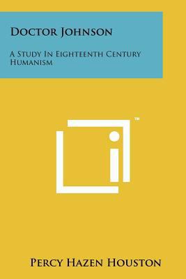 Doctor Johnson: A Study in Eighteenth Century H... 1258206552 Book Cover