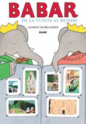 Babar Da la Vuelta al Mundo = Babar's World Tour [Spanish] 8498013011 Book Cover