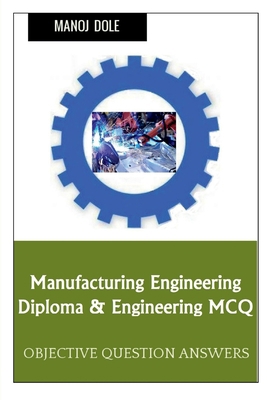 Manufacturing Engineering Diploma & Engineering... B0BNNBWWNS Book Cover