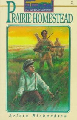 Prairie Homestead (The Orphans' Journey, 3) 0781400910 Book Cover