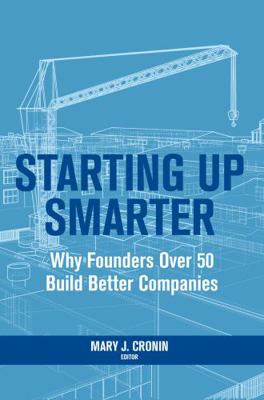 Starting Up Smarter: Why Founders Over 50 Build... 1737989301 Book Cover