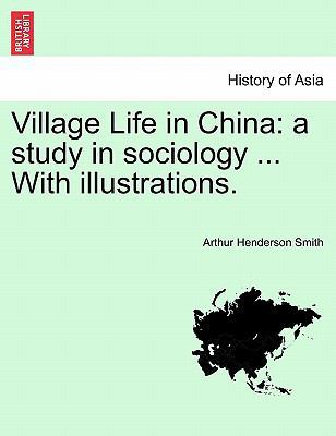 Village Life in China: A Study in Sociology ...... 124116200X Book Cover