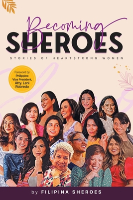 Becoming SHEROES: Stories of Heartstrong Women 1961781050 Book Cover