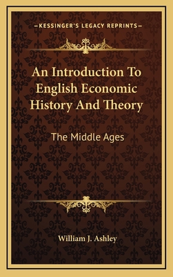 An Introduction to English Economic History and... 1163408263 Book Cover