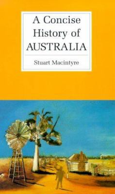 A Concise History of Australia (Cambridge Conci... 0521623596 Book Cover