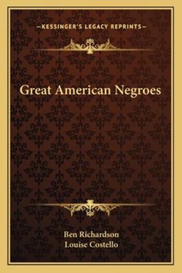 Great American Negroes 1163155020 Book Cover