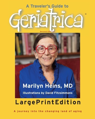 A Traveler's Guide to Geriatrica (Large Print E... [Large Print] B0BB5GWYMR Book Cover