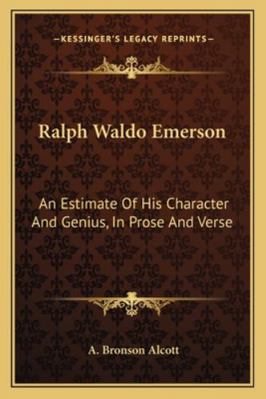 Ralph Waldo Emerson: An Estimate Of His Charact... 1162941820 Book Cover